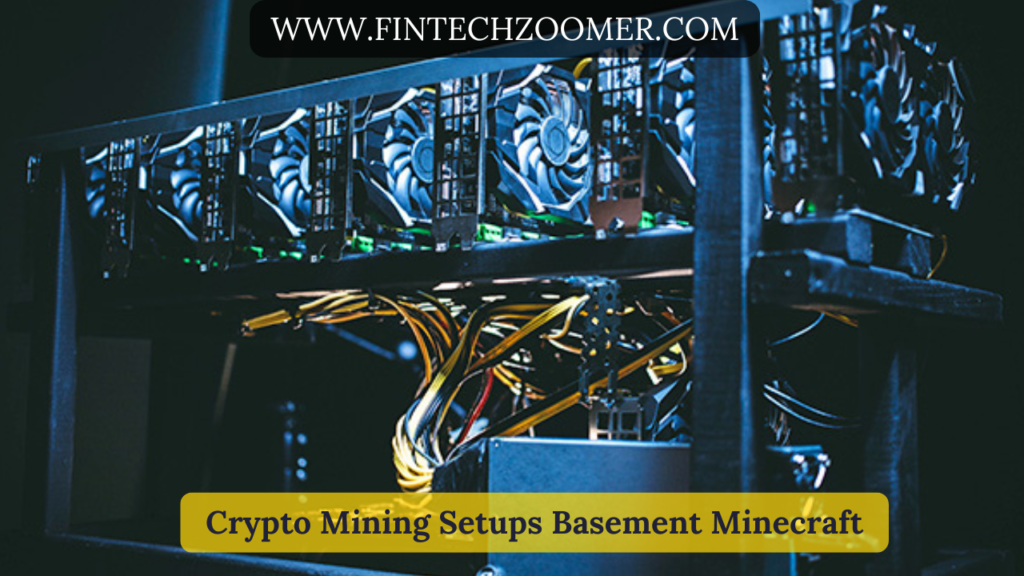 crypto mining setups basement minecraft