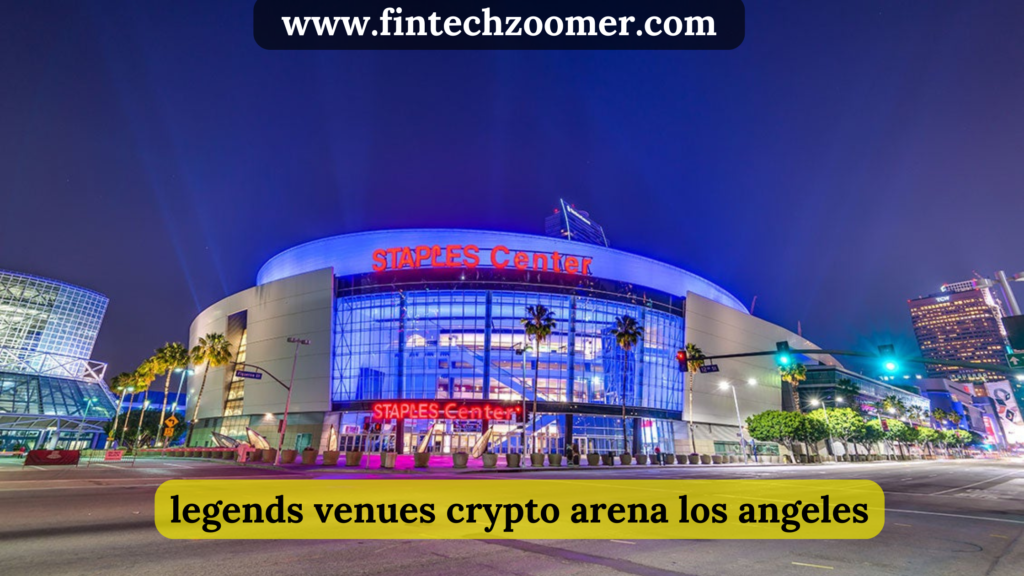 legends venues crypto arena los angeles
