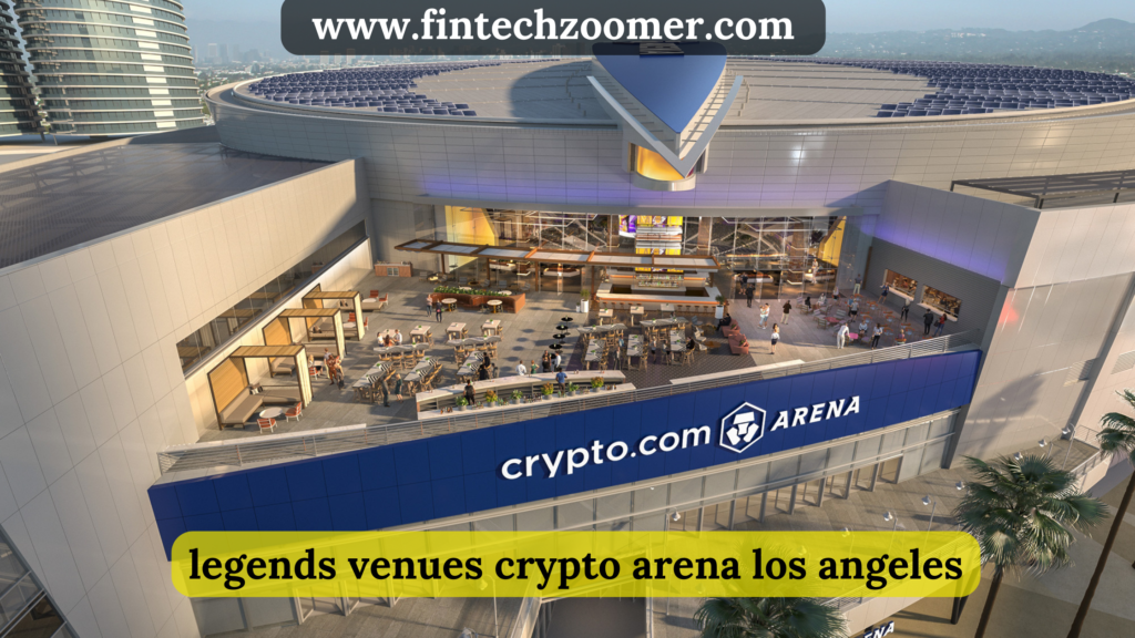 legends venues crypto arena los angeles
